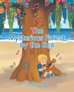 The Mysterious Forest by the Sea