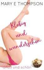 Klobig und wunderschön