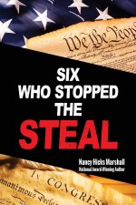 Six Who Stopped the Steal