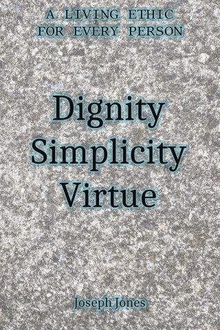 Dignity Simplicity Virtue