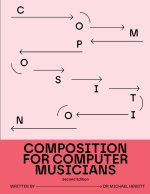 Composition for Computer Musicians