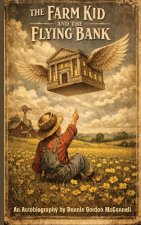 The Farm Kid and The Flying Bank
