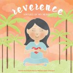 Reverence, Virtues of My Heart
