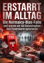 Erstarrt im Alltag