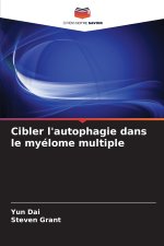 Cibler l'autophagie dans le myélome multiple
