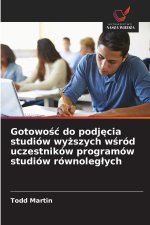 Gotowość do podjęcia studiów wyższych wśród uczestników programów studiów równoległych