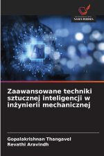 Zaawansowane techniki sztucznej inteligencji w inżynierii mechanicznej