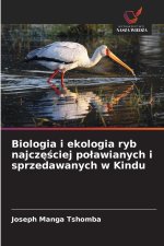 Biologia i ekologia ryb najczęściej poławianych i sprzedawanych w Kindu