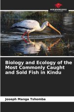 Biology and Ecology of the Most Commonly Caught and Sold Fish in Kindu