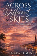 Across Different Skies