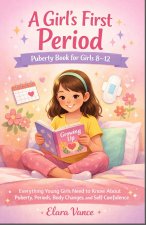 A GIRL'S FIRST PERIOD
