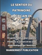 Le sentier du patrimoine américain de 2026