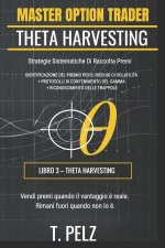 THETA HARVESTING (Serie MASTER OPTION TRADER)