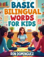 Basic bilingual words for kids