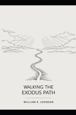 Walking the Exodus Path