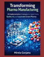 Transforming Pharma Manufacturing