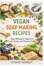 Vegan Soap Making Recipes