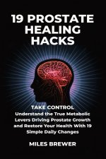 19 Prostate Healing Hacks