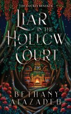 Liar in the Hollow Court