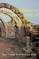Introduction to Conservation of Indian Monuments