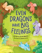 Even Dragons Have Big Feelings