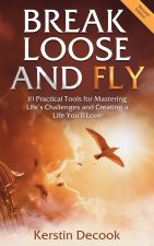 Break Loose and Fly