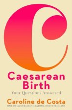Caesarean Birth – Your Questions Answered