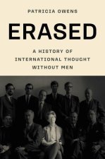 Erased – A History of International Thought Without Men