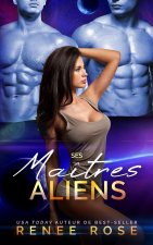 Ses Maîtres Aliens