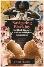Navigating Black Joy for Black Women Leaders in – Spaces for Authentic Freedom
