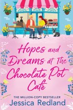 Hopes and Dreams at The Chocolate Pot Café