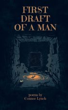 First Draft of a Man