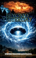 BEYOND YESTERDAY