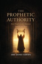 The Prophetic Authority
