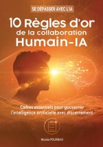 10 REGLES D OR DE COLLABORATION HUMAIN I