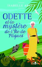 Odette et le mystère de l'île de Pâques