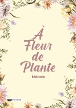 À fleur de plante