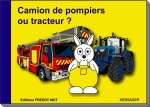 Camion de pompiers ou tracteur ?