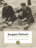 Jacques Prévert, une jeunesse au cinéma
