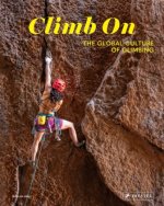 Climb On – The Global Culture of Climbing