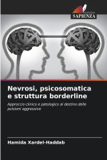 Nevrosi, psicosomatica e struttura borderline