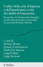 Codice della crisi d'impresa e dell'insolvenza e crisi dei delitti di bancarotta. Prospettive di riforma della disciplina penale delle procedure conco