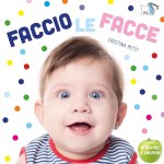 Faccio le facce