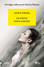 posto dove andare. Un'indagine di Valentina Redondo