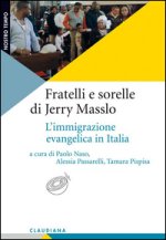 Fratelli e sorelle di Jerry Masslo. L'immigrazione evangelica in Italia