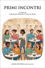 Primi incontri
