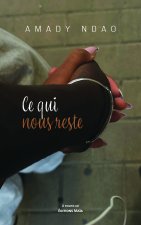 Ce qui nous reste