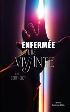 Enfermée mais vivante