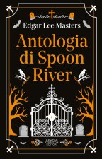 Antologia di Spoon River. Testo inglese a fronte