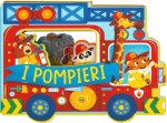 pompieri. Fantastici sagomati